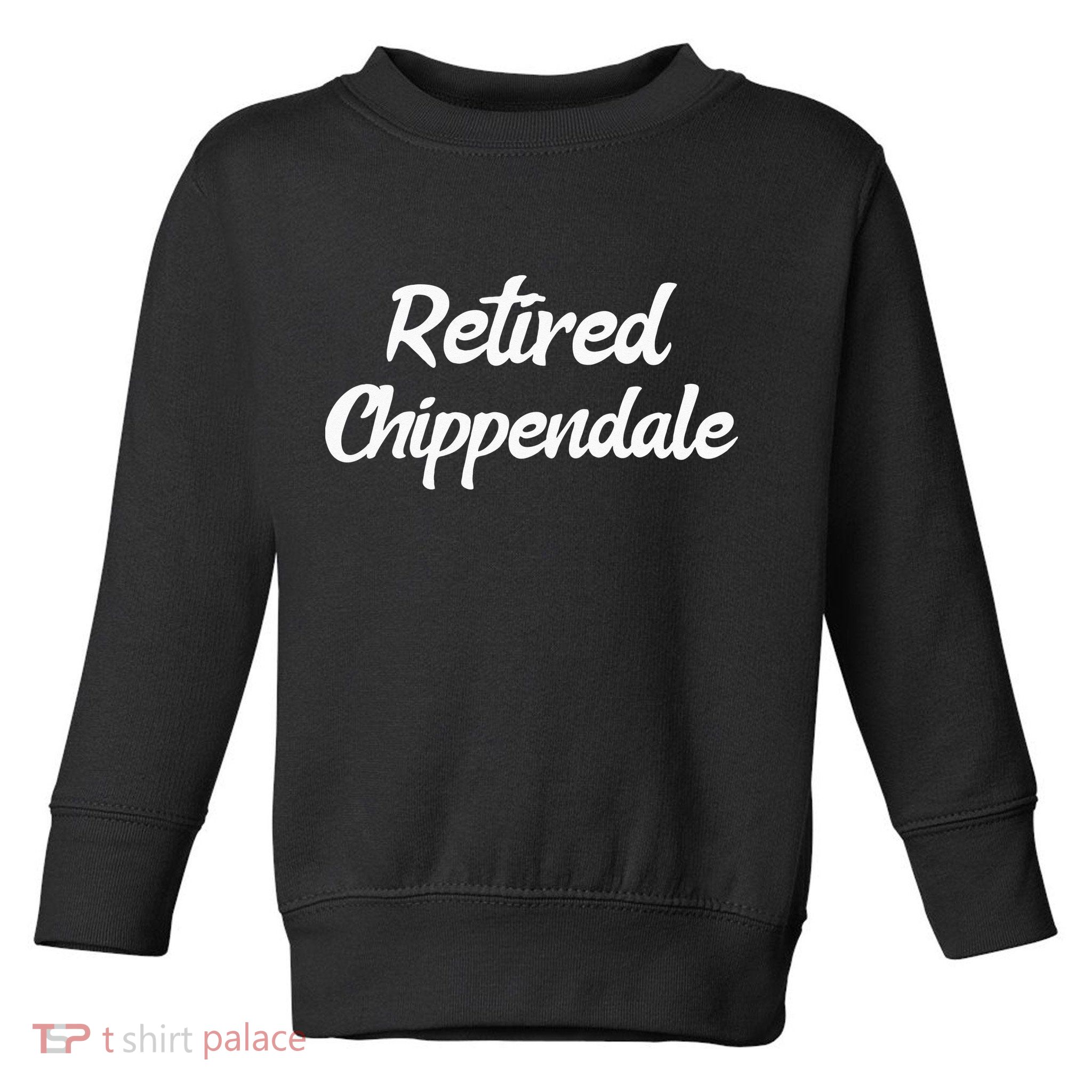 Funny Retired Chippendale Former Exotic Dancer Dad Bod Toddler Sweatshirt