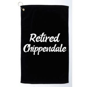 Funny Retired Chippendale Former Exotic Dancer Dad Bod Platinum Collection Golf Towel