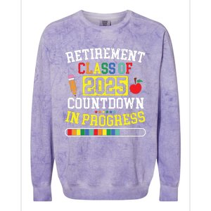 Funny Retirement Class Of 2025 Countdown In Progress Teacher Colorblast Crewneck Sweatshirt