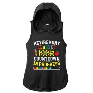 Funny Retirement Class Of 2025 Countdown In Progress Teacher Ladies PosiCharge Tri-Blend Wicking Draft Hoodie Tank