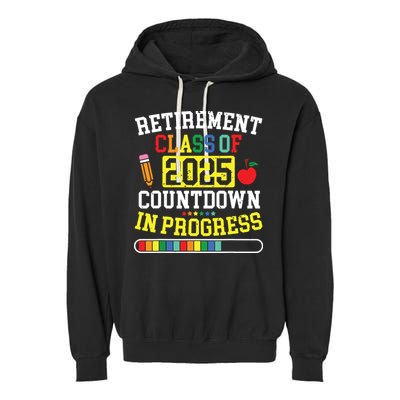 Funny Retirement Class Of 2025 Countdown In Progress Teacher Garment-Dyed Fleece Hoodie
