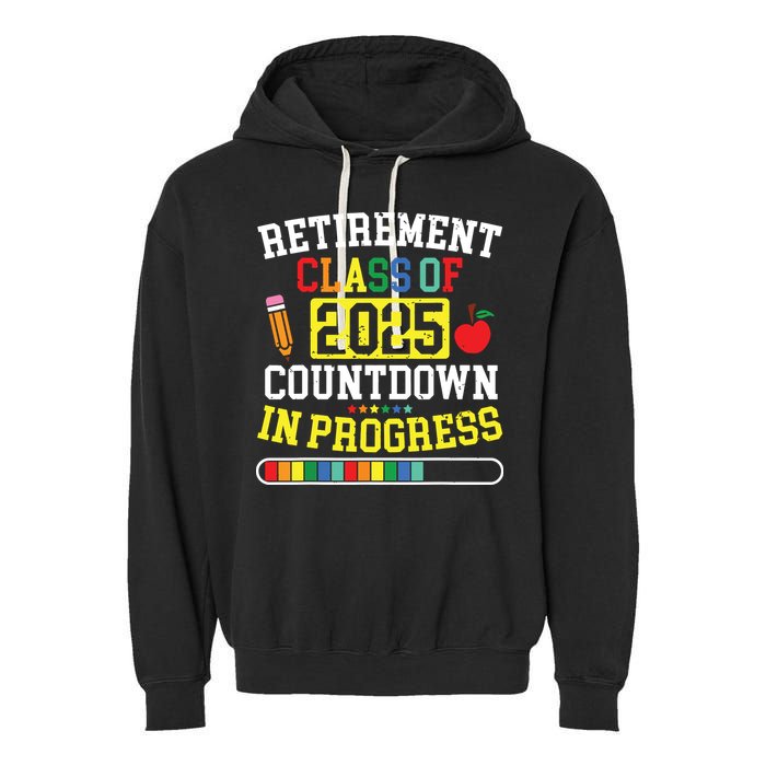 Funny Retirement Class Of 2025 Countdown In Progress Teacher Garment-Dyed Fleece Hoodie