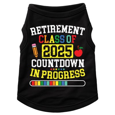Funny Retirement Class Of 2025 Countdown In Progress Teacher Doggie Tank