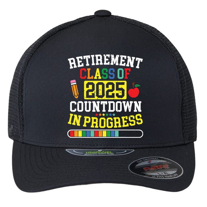 Funny Retirement Class Of 2025 Countdown In Progress Teacher Flexfit Unipanel Trucker Cap