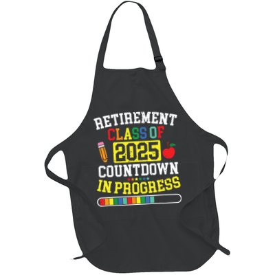 Funny Retirement Class Of 2025 Countdown In Progress Teacher Full-Length Apron With Pockets