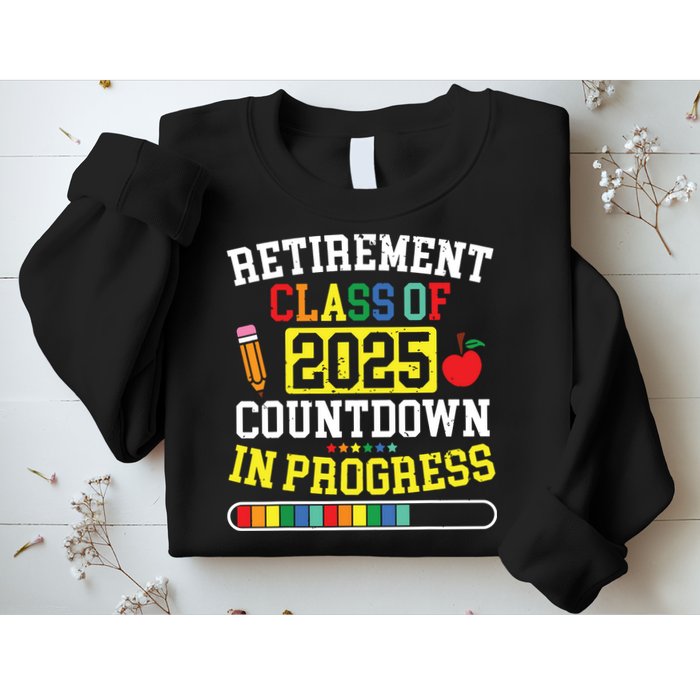 Funny Retirement Class Of 2025 Countdown In Progress Teacher Sweatshirt