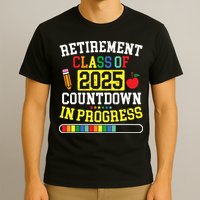 Funny Retirement Class Of 2025 Countdown In Progress Teacher T-Shirt