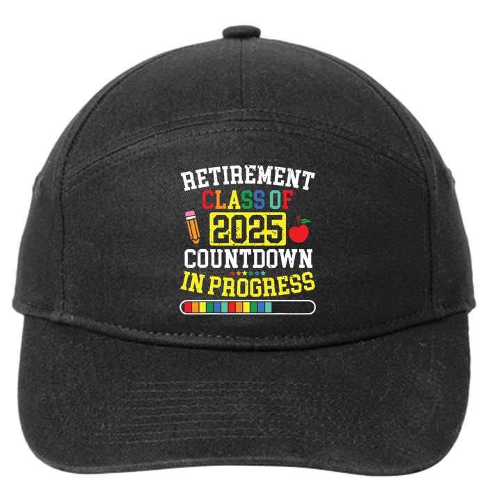 Funny Retirement Class Of 2025 Countdown In Progress Teacher 7-Panel Snapback Hat