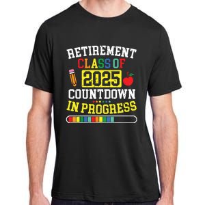 Funny Retirement Class Of 2025 Countdown In Progress Teacher Adult ChromaSoft Performance T-Shirt