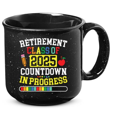 Funny Retirement Class Of 2025 Countdown In Progress Teacher 15oz Campfire Ceramic Mug