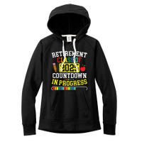 Funny Retirement Class Of 2025 Countdown In Progress Teacher Women's Fleece Hoodie