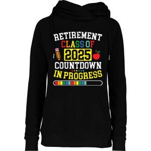 Funny Retirement Class Of 2025 Countdown In Progress Teacher Womens Funnel Neck Pullover Hood