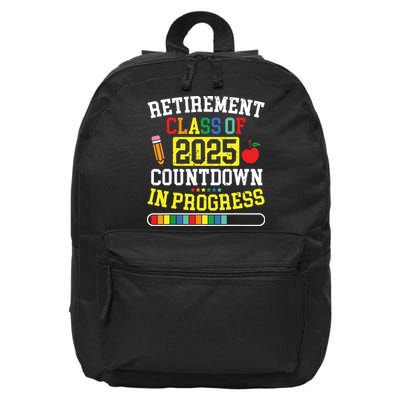 Funny Retirement Class Of 2025 Countdown In Progress Teacher 16 in Basic Backpack