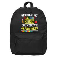 Funny Retirement Class Of 2025 Countdown In Progress Teacher 16 in Basic Backpack