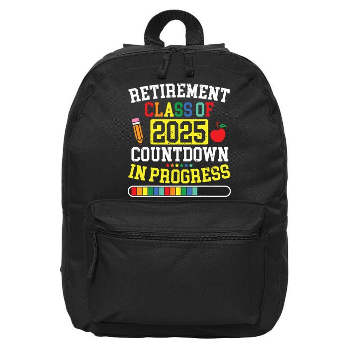 Funny Retirement Class Of 2025 Countdown In Progress Teacher 16 in Basic Backpack