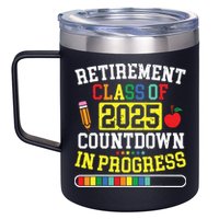Funny Retirement Class Of 2025 Countdown In Progress Teacher 12oz Stainless Steel Coffee Mug