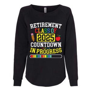 Funny Retirement Class Of 2025 Countdown In Progress Teacher Womens California Wash Sweatshirt