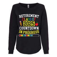 Funny Retirement Class Of 2025 Countdown In Progress Teacher Womens California Wash Sweatshirt