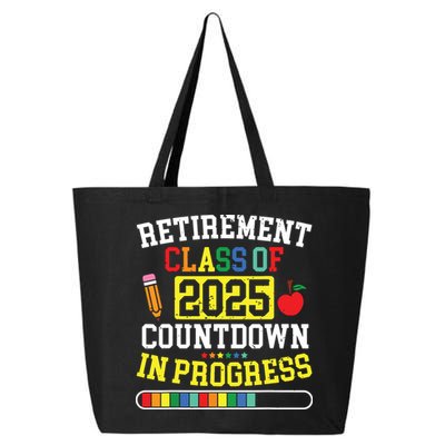 Funny Retirement Class Of 2025 Countdown In Progress Teacher 25L Jumbo Tote