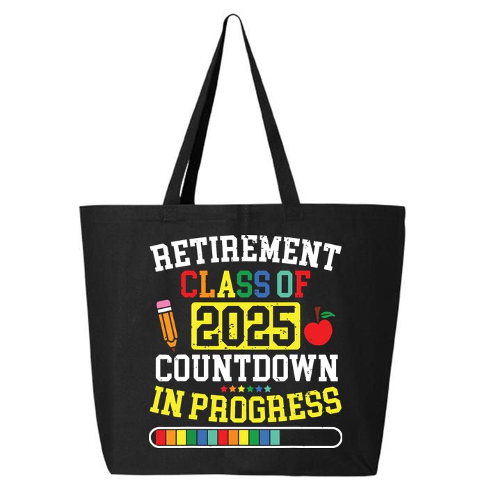 Funny Retirement Class Of 2025 Countdown In Progress Teacher 25L Jumbo Tote
