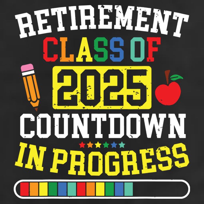 Funny Retirement Class Of 2025 Countdown In Progress Teacher 25L Jumbo Tote
