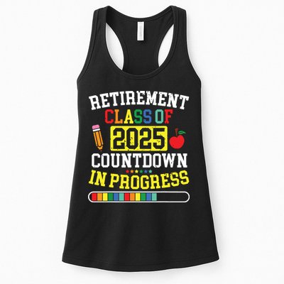 Funny Retirement Class Of 2025 Countdown In Progress Teacher Womens Tank Top