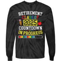 Funny Retirement Class Of 2025 Countdown In Progress Teacher Tie-Dye Long Sleeve Shirt