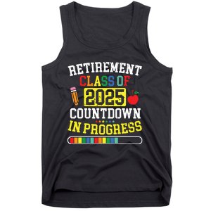 Funny Retirement Class Of 2025 Countdown In Progress Teacher Tank Top