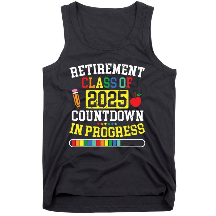 Funny Retirement Class Of 2025 Countdown In Progress Teacher Tank Top