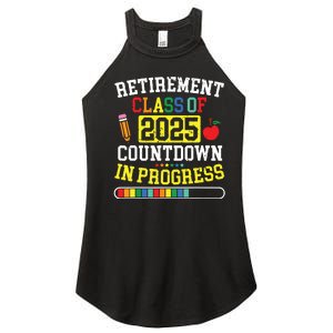 Funny Retirement Class Of 2025 Countdown In Progress Teacher Women's Perfect Tri Rocker Tank