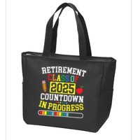Funny Retirement Class Of 2025 Countdown In Progress Teacher Zip Tote Bag