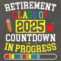 Funny Retirement Class Of 2025 Countdown In Progress Teacher Cotton Canvas Backpack