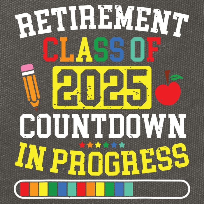 Funny Retirement Class Of 2025 Countdown In Progress Teacher Cotton Canvas Backpack