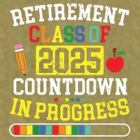 Funny Retirement Class Of 2025 Countdown In Progress Teacher Garment-Dyed Women's Muscle Tee