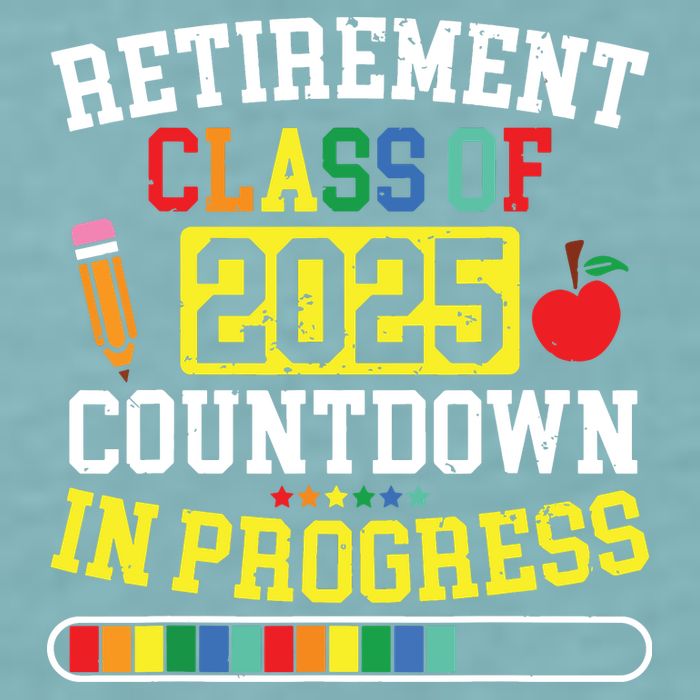 Funny Retirement Class Of 2025 Countdown In Progress Teacher Sueded Cloud Jersey T-Shirt