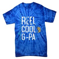 Fishing Reel Cool Ggreat Giftpa Father’s Day Gift For Fisher Ggreat Giftpa Gift Tie-Dye T-Shirt