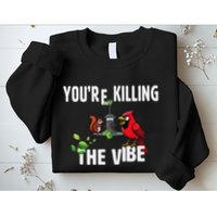 Funny Red Cardinal Squirrel Feeder Bird Watcher Killing Vibe Sweatshirt