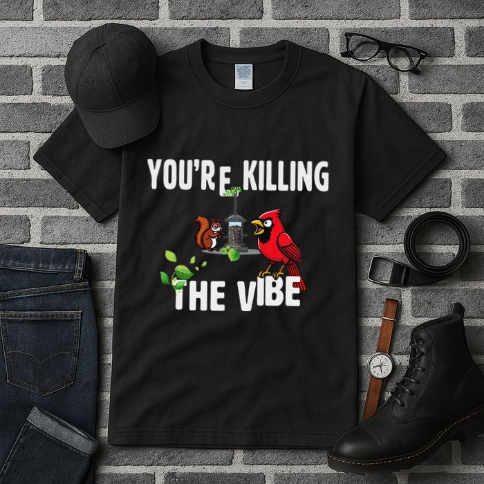 Funny Red Cardinal Squirrel Feeder Bird Watcher Killing Vibe Tall T-Shirt