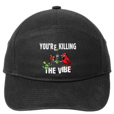Funny Red Cardinal Squirrel Feeder Bird Watcher Killing Vibe 7-Panel Snapback Hat