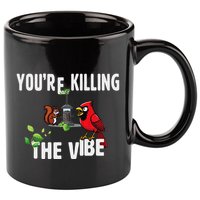 Funny Red Cardinal Squirrel Feeder Bird Watcher Killing Vibe 11oz C Handle Ceramic Mug