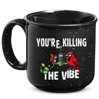 Funny Red Cardinal Squirrel Feeder Bird Watcher Killing Vibe 15oz Campfire Ceramic Mug