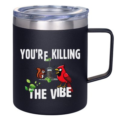 Funny Red Cardinal Squirrel Feeder Bird Watcher Killing Vibe 12oz Stainless Steel Coffee Mug