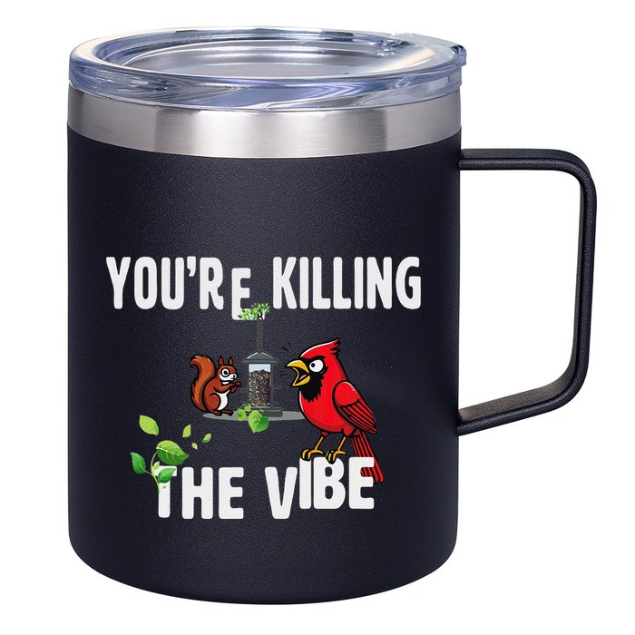 Funny Red Cardinal Squirrel Feeder Bird Watcher Killing Vibe 12oz Stainless Steel Coffee Mug
