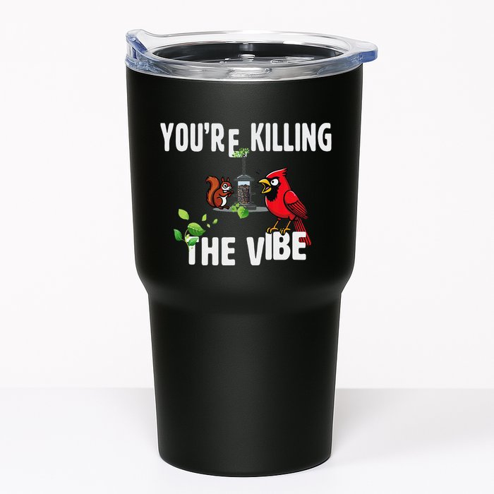 Funny Red Cardinal Squirrel Feeder Bird Watcher Killing Vibe Tumbler
