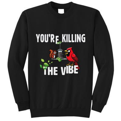 Funny Red Cardinal Squirrel Feeder Bird Watcher Killing Vibe Tall Sweatshirt
