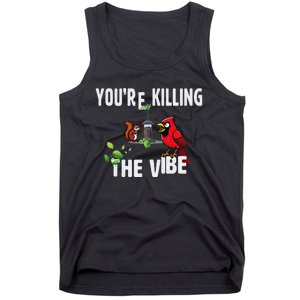 Funny Red Cardinal Squirrel Feeder Bird Watcher Killing Vibe Tank Top