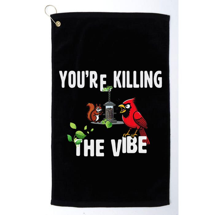 Funny Red Cardinal Squirrel Feeder Bird Watcher Killing Vibe Golf Towel