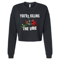 Funny Red Cardinal Squirrel Feeder Bird Watcher Killing Vibe Cropped Pullover Crew