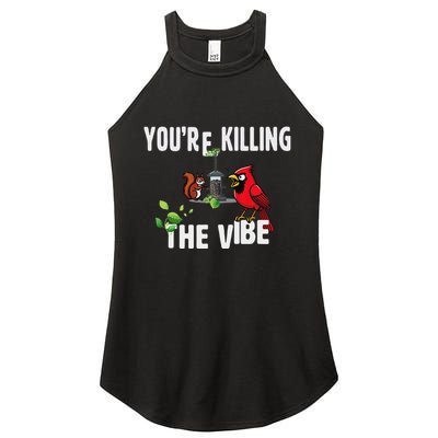Funny Red Cardinal Squirrel Feeder Bird Watcher Killing Vibe Women's Perfect Tri Rocker Tank