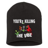 Funny Red Cardinal Squirrel Feeder Bird Watcher Killing Vibe Short Acrylic Beanie